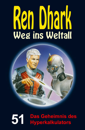 Bild 1 von Ren Dhark Weg ins Weltall 51: Das Geheimnis des Hyperkalkulators