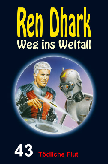 Bild 1 von Ren Dhark Weg ins Weltall 43: Tödliche Flut  / (Format) Mobi