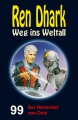 Ren Dhark Weg ins Weltall 99: Der Herrscher von Oxin