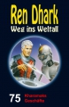 Ren Dhark Weg ins Weltall 75: Kharamaks Geschäfte