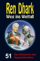 Ren Dhark Weg ins Weltall 51: Das Geheimnis des Hyperkalkulators