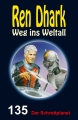 Ren Dhark Weg ins Weltall 135: Der Schrottplanet