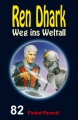 Ren Dhark Weg ins Weltall 82: Findet Parock!