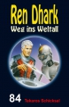 Ren Dhark Weg ins Weltall 84: Tekaros Schicksal  / (Format) Epub