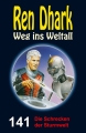 Ren Dhark Weg ins Weltall 141: Schrecken der Sturmwelt