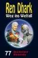 Ren Dhark Weg ins Weltall 77: Seuchenherd Milchstraße  / (Format) Epub
