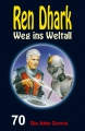 Ren Dhark Weg ins Weltall 70: Die Akte Grovis